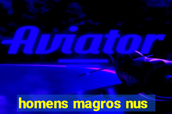 homens magros nus